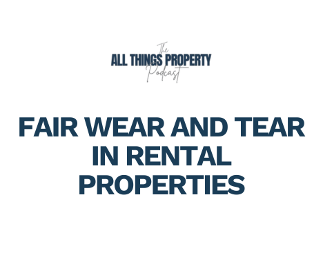What Counts as Fair Wear and Tear in Rental Properties? Ep. 29
