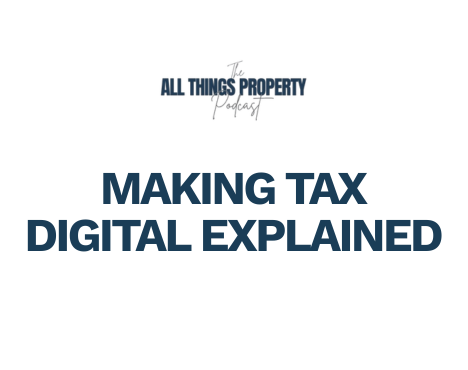 Making Tax Digital Explained: What Landlords Need to Know – Ep. 17