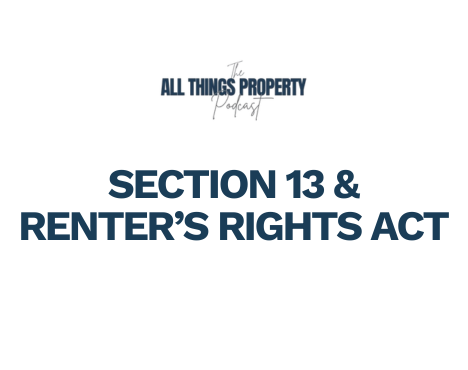 Can Landlords Still Raise Rents Under New Legislation? Clarifying the Section 13 Process – Ep. 21
