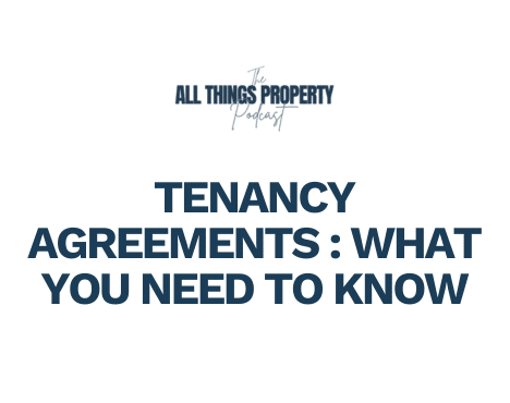 Tenancy Agreements Explained: What You Need to Know – Ep. 26