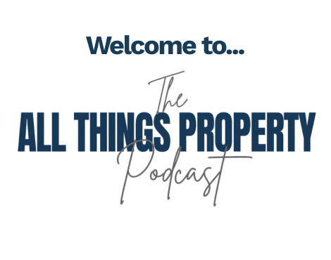 Welcome to All Things Property!